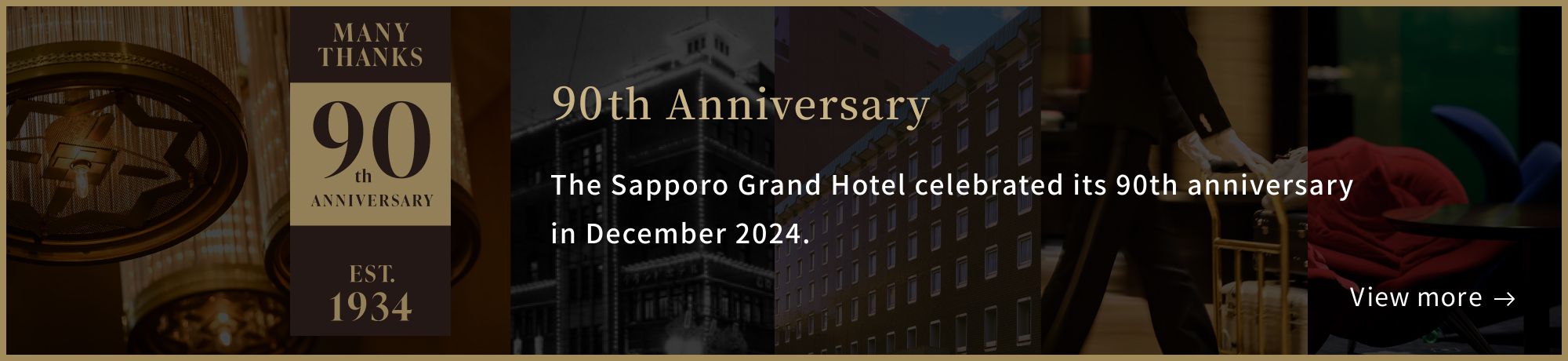 90th Anniversary The Sapporo Grand Hotel celebrated its 90th anniversary in December 2024.